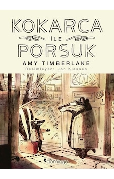 Kokarca ile Porsuk - Amy Timberlake - Domingo Yayınevi Kokarca ile Porsuk - Amy Timberlake - Domingo Yayınevi