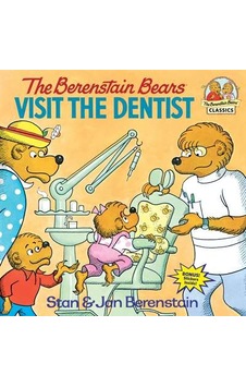 The Berenstain Bears Visit The Dentist The Berenstain Bears Visit The Dentist