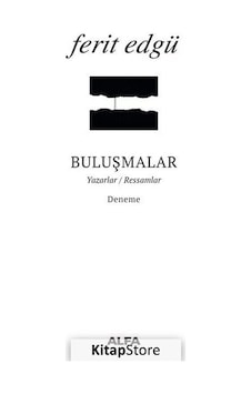 Buluşmalar / Ferit Edgü N11.4951 Buluşmalar / Ferit Edgü N11.4951