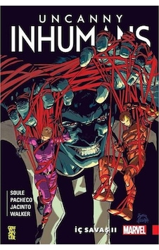 Uncanny İnhumans 3 İç Savaş Iı Gerekli Şeyler