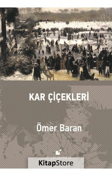 Kar Çiçekleri / Ömer Baran Kar Çiçekleri / Ömer Baran