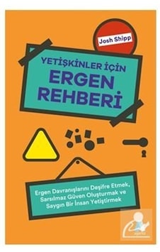 Yetişkinler için Ergen Rehberi / Josh Shipp Yetişkinler için Ergen Rehberi / Josh Shipp