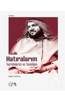 Hatıralarım - Tecrübelerim Ve Tanıklığım - Said Havva