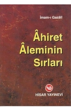 Ahret Aleminin Sırları Imam-I Gazali Ahret Aleminin Sırları Imam-I Gazali