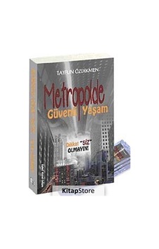 Metropolde Güvenli Yaşam - Tayfun Özdikmen - Kanes Yayınları