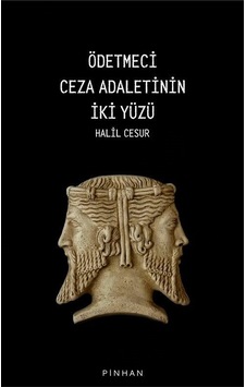 Ödetmeci Ceza Adaletinin İki Yüzü / Halil Cesur Ödetmeci Ceza Adaletinin İki Yüzü / Halil Cesur