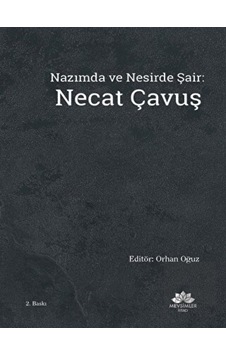 Nazımda Ve Nesirde Şair: Necat Çavuş- Mevsimler Kitap