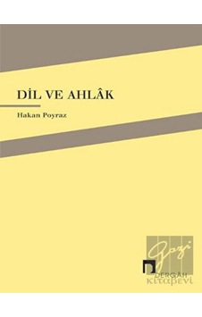 Dil Ve Ahlak - Dergah Yayınları Dil Ve Ahlak - Dergah Yayınları