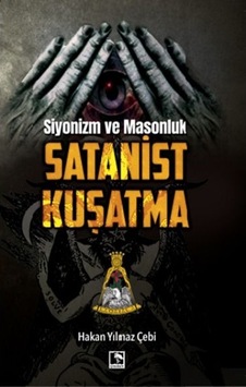 Siyonizm ve Masonluk-Satanist Kuşatma