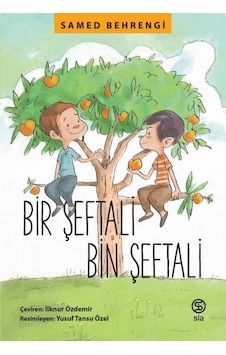 Bir Şeftali Bin Şeftali - Samed Behrengi - Sia Bir Şeftali Bin Şeftali - Samed Behrengi - Sia