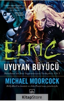 Elric Uyuyan Büyücü - Michael Moorcock - İthaki Yayınları Elric Uyuyan Büyücü - Michael Moorcock - İthaki Yayınları