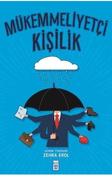 Mükemmeliyetçi Kişilik - Zehra Erol - Timaş Yayınları