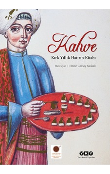 Kahve – Kırk Yıllık Hatırın Kitabı