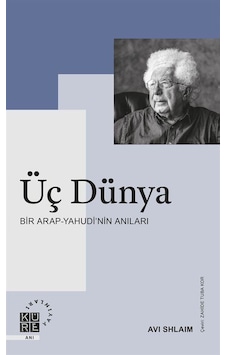 Üç Dünya / Avi Shlaim