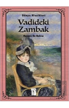 Vadideki Zambak - Dünya Klasikleri - Honore de Balzac - Koloni Kitap Vadideki Zambak - Dünya Klasikleri - Honore de Balzac - Koloni Kitap