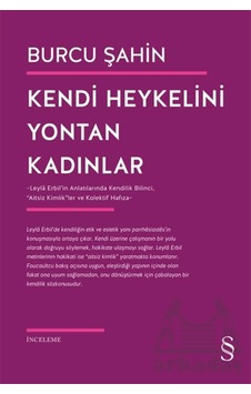 Kendi Heykelini Yontan Kadınlar Kendi Heykelini Yontan Kadınlar