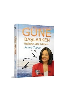 Güne Başlarken Hafızayı Taze Tutmak - Semra Topçu - Halk Kitabevi