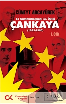 11 Cumhurbaşkanı 11 Öykü - Çankaya 11 Cumhurbaşkanı 11 Öykü - Çankaya