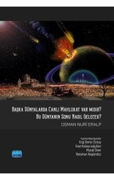 Başka Dünyalarda Canlı Mahlukat Var Mıdır / Osman Nuri Eralp Başka Dünyalarda Canlı Mahlukat Var Mıdır / Osman Nuri Eralp
