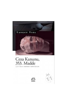 Ceza Kanunu 353.Madde - Tanguy Viel - İletişim Yayınları Ceza Kanunu 353.Madde - Tanguy Viel - İletişim Yayınları