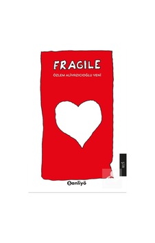 Fragile / Özlem Aliyazıcıoğlu Yeni Fragile / Özlem Aliyazıcıoğlu Yeni