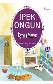 Bir Genç Kızın Gizli Defteri 5 - İşte Hayat - İpek Ongun - Artemis Yayınları Bir Genç Kızın Gizli Defteri 5 - İşte Hayat - İpek Ongun - Artemis Yayınları