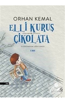 Elli Kuruş Çikolata - Orhan Kemal - Everest Yayınları Elli Kuruş Çikolata - Orhan Kemal - Everest Yayınları