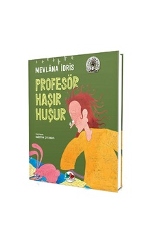 Profesör Haşır Huşur - Mevlana İdris - Vakvak Yayınları Profesör Haşır Huşur - Mevlana İdris - Vakvak Yayınları