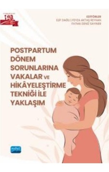 Postpartum Dönem Sorunlarına Vakalar Ve Hikayeleştirme Tekniği... Postpartum Dönem Sorunlarına Vakalar Ve Hikayeleştirme Tekniği...