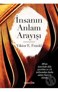 İnsanın Anlam Arayışı - Viktor Emil Frankl - Okuyanus Yayınları İnsanın Anlam Arayışı - Viktor Emil Frankl - Okuyanus Yayınları