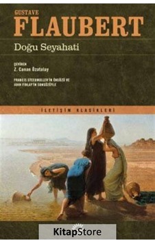 Kitapstore Doğu Seyahati / Gustave Flaubert Kitapstore Doğu Seyahati / Gustave Flaubert