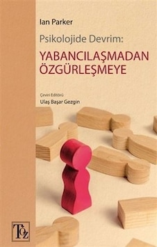 Psikolojide Devrim: Yabancılaşmadan Özgürleşmeye - Ian Parker - Töz Yayınları