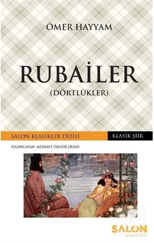 Rubailer-Dörtlükler - Ömer Hayyam - Salon Yayınları Rubailer-Dörtlükler - Ömer Hayyam - Salon Yayınları