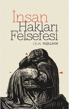 Insan Hakları Felsefesi / Celal Yeşilçayır 9786051963228