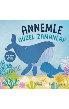 Annemle Güzel Zamanlar / Helen Stephens Annemle Güzel Zamanlar / Helen Stephens