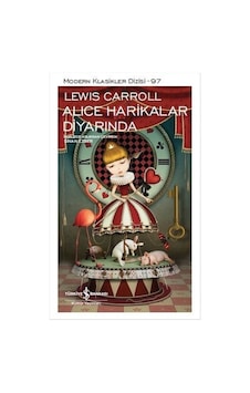 Alice Harikalar Diyarında - Lewis Carroll - İş Bankası Kültür Yayınları