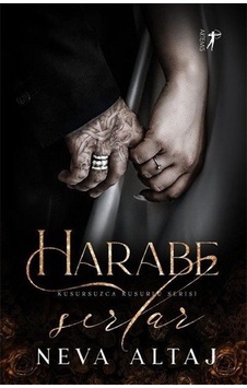 Harabe Sırlar - Kusursuzca Kusurlu Serisi - Neva Altaj - Artemis Yayınları Harabe Sırlar - Kusursuzca Kusurlu Serisi - Neva Altaj - Artemis Yayınları