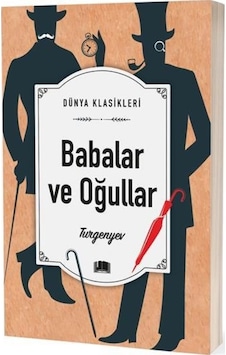 Babalar ve Oğullar - Dünya Klasikleri - İvan Sergeyeviç Turgenyev - Ema Kitap Babalar ve Oğullar - Dünya Klasikleri - İvan Sergeyeviç Turgenyev - Ema Kitap