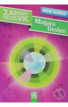 Altın Yayınları Zamana Yolculuk-Mağara Devleri Altın Yayınları Zamana Yolculuk-Mağara Devleri