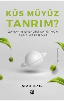 Küs Müyüz Tanrım? - Olgu Ilgın - Doğan Novus Küs Müyüz Tanrım? - Olgu Ilgın - Doğan Novus
