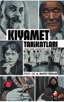 Kıyamet Tarikatları / Prof. Dr. A. Rafet Özkan Kıyamet Tarikatları / Prof. Dr. A. Rafet Özkan