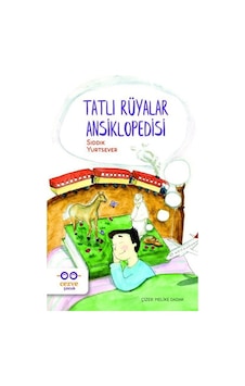 Tatlı Rüyalar Ansiklopedisi - Sıddık Yurtsever - Cezve Çocuk