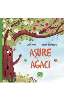Aşure Ağacı - Hülya Köşk - Karavan Çocuk Aşure Ağacı - Hülya Köşk - Karavan Çocuk