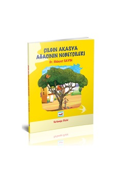 Çılgın Akasya Ağacının Nöbetçileri