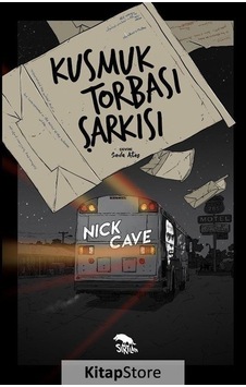 Kusmuk Torbası Şarkısı - Nick Cave Kusmuk Torbası Şarkısı - Nick Cave