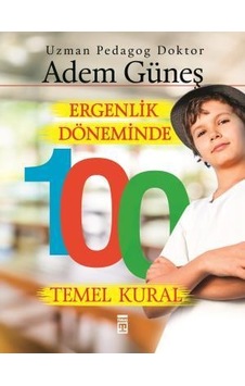 Ergenlik Döneminde 100 Temel Kural N11.66 Ergenlik Döneminde 100 Temel Kural N11.66