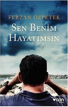 Sen Benim Hayatımsın - Ferzan Özpetek 1.baskı Ve İmzalı Orjinal Ayraçlı Sen Benim Hayatımsın - Ferzan Özpetek 1.baskı Ve İmzalı Orjinal Ayraçlı