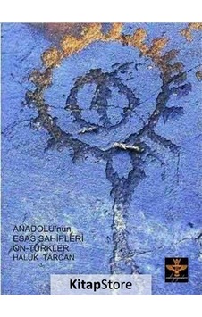 Anadolu'nun Esas Sahipleri: Ön Türkler - Haluk Tarcan - Enki Yayınları Anadolu'nun Esas Sahipleri: Ön Türkler - Haluk Tarcan - Enki Yayınları