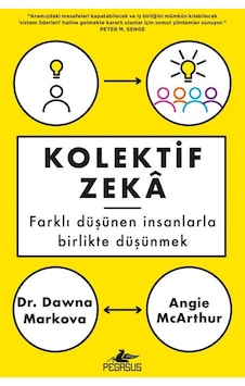 Kolektif Zeka: Farklı Düşünen İnsanlarla Birlikte Düşünmek