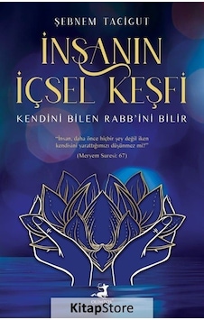 İnsanın İçsel Keşfi - Şebnem Tacigut - Olimpos Yayınları İnsanın İçsel Keşfi - Şebnem Tacigut - Olimpos Yayınları